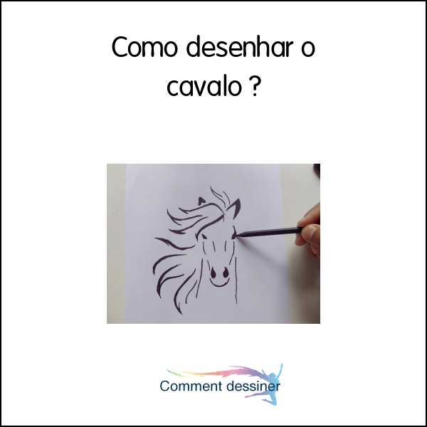 Como desenhar o cavalo